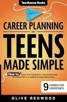 Career Planning for Teens Made Simple Book